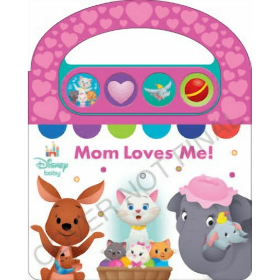 PHOENIX INTL: Disney Baby: Mom Loves Me! Sound Book (Board Book)