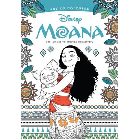 Pre-Owned Art of Coloring: Moana: 100 Images to Inspire Creativity (Paperback) by Disney Books