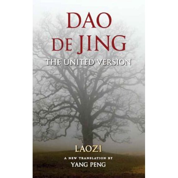 Pre-Owned Dao de Jing: The United Version (Hardcover) by Laozi, Yang Peng