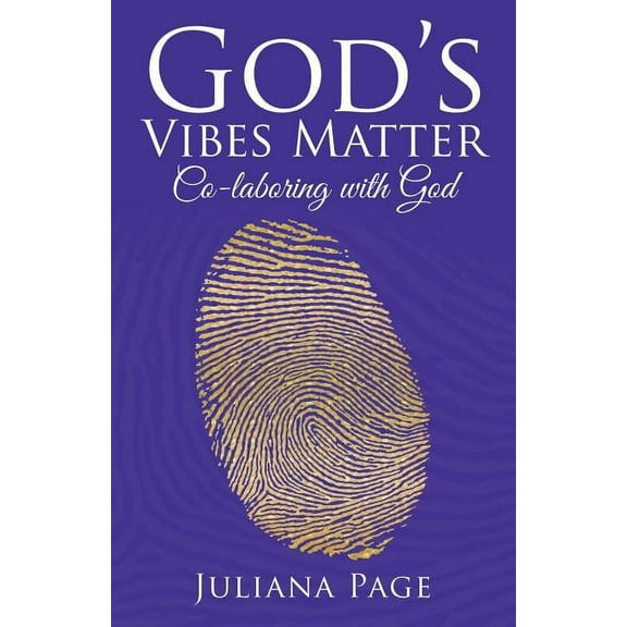 God?s Vibes Matter : Co-laboring With God