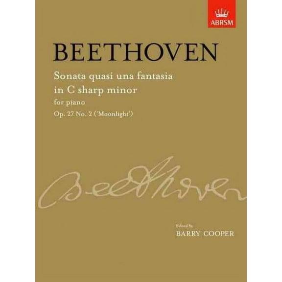 Sonata Quasi Una Fantasia In C Sharp Minor, Op. 27 No. 2 ('Moonlight')