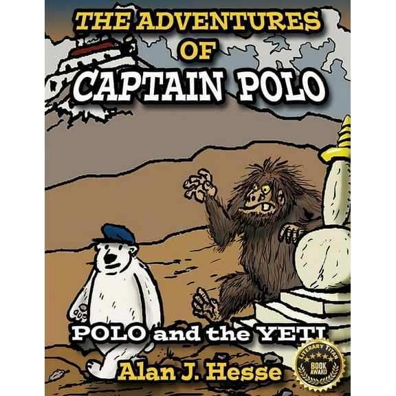 The Adventures of Captain Polo The Adventures of Captain Polo: Polo and the Yeti, Book 2, (Paperback)