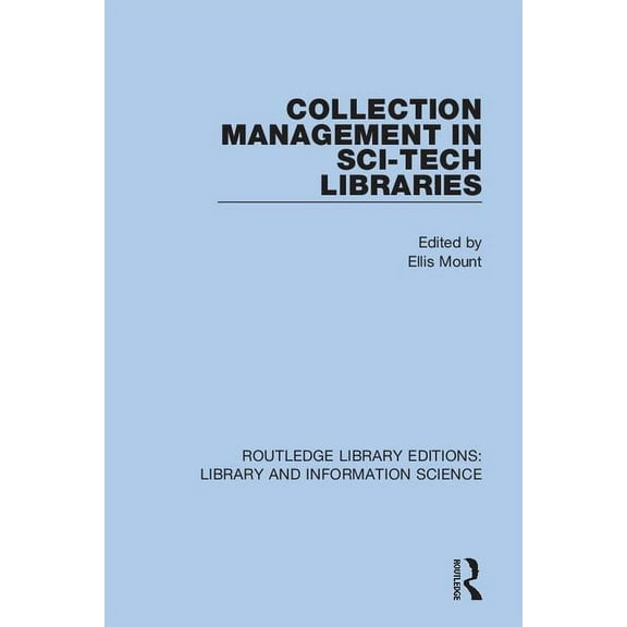 Routledge Library Editions: Library and  Collection Management in Sci-Tech Libraries, (Paperback)