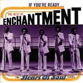 IF YOU'RE READY:BEST OF ENCHANTMENT