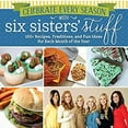 thumbnail image 1 of Pre-Owned Celebrate Every Season with Six Sisters' Stuff: 150+ Recipes, Traditions, and Fun Ideas for Each Month of the Year (Paperback) 1629723282 9781629723280, 1 of 1