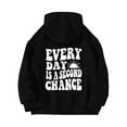 thumbnail image 3 of Hoodies for Women 2025 Everyday Is A Second Chance Hoodie Y2K Graphic Hoodie Hooded Sweatshirt Women Pullover, 3 of 5
