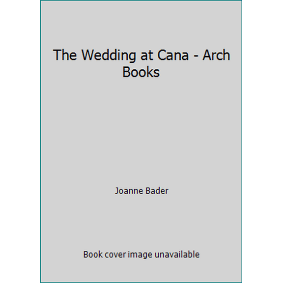 Pre-Owned The Wedding at Cana - Arch Books (Paperback) 0758650345 9780758650344