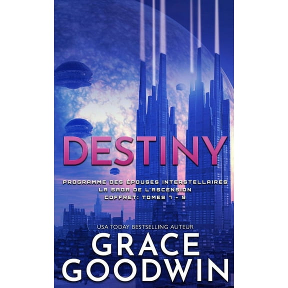 Programme Des Épouses Interstellaires Destiny: La Saga de l'Ascension Coffret: Tomes 7 - 9, (Paperback)