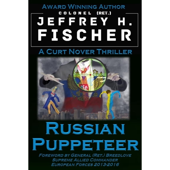 A Curt Nover Thriller: Russian Puppeteer: Dr Curt Nover Series (Paperback)