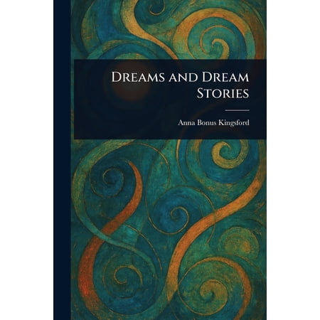 Dreams and Dream Stories (Paperback)