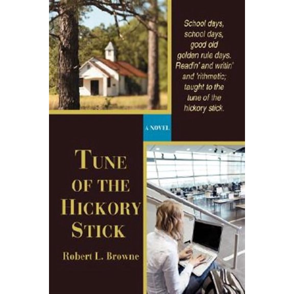 Tune of the Hickory Stick : A Novel