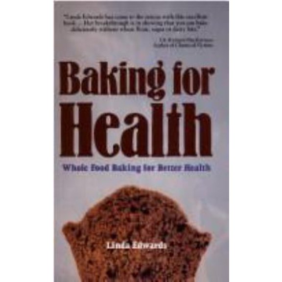 Pre-Owned Baking for Health (Paperback) 0895293765 9780895293763