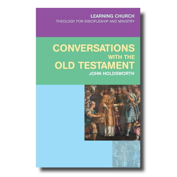 Learning Church Conversations with the Old Testament, (Paperback)