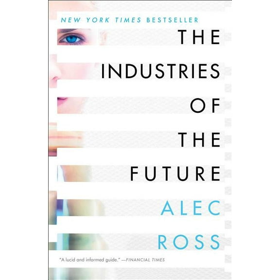 The Industries of the Future (Paperback)