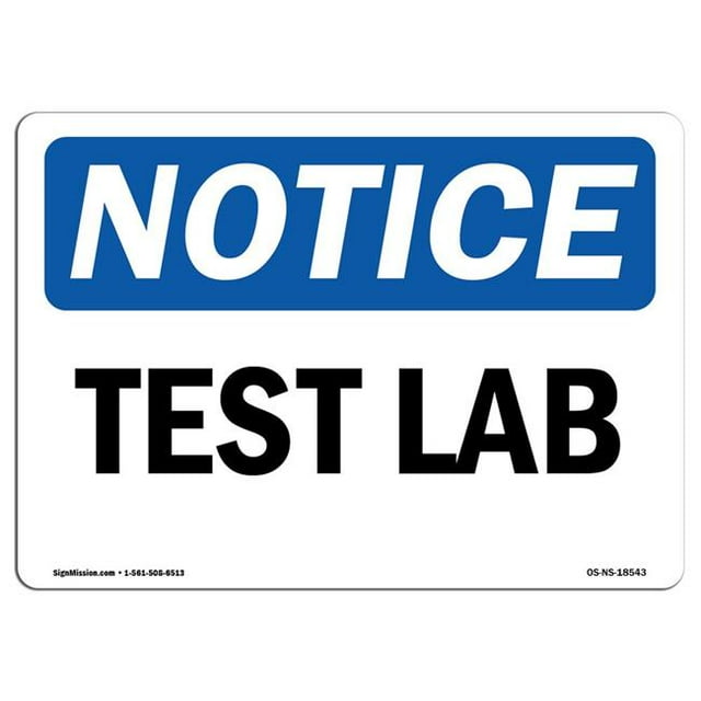 SignMission OS-NS-A-1218-L-18543 12 x 18 Po Panneau d'Affichage OSHA - Laboratoire d'Essai