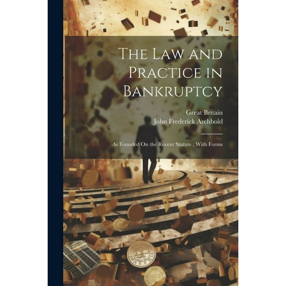 The Law and Practice in Bankruptcy (Paperback)