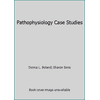 Pathophysiology Case Studies, Used [Paperback]