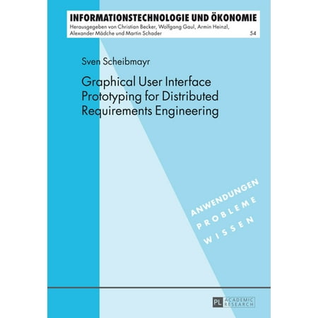 Graphical User Interface Prototyping for Distributed Requirements Engineering - (Best Graphical User Interface)