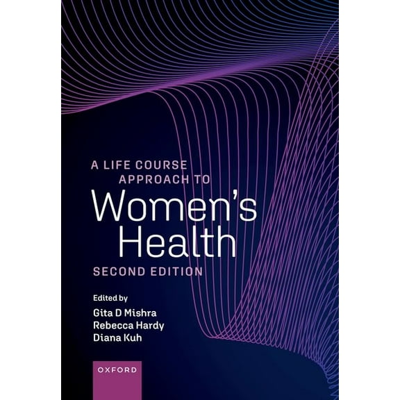 A Life Course Approach to Women's Health, (Paperback)