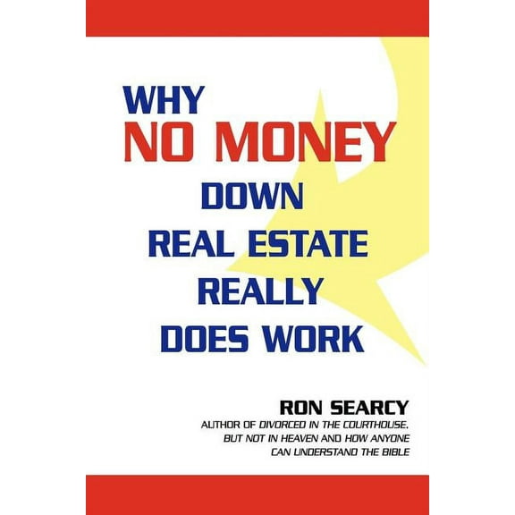 Why No Money Down Real Estate Really Does Work