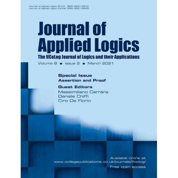 Journal of Applied Logics. The IfCoLog Journal of Logics and their Applications. Volume 8, Issue 2, March 2021. Special issue Assertion and Proof (Paperback)
