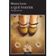 thumbnail image 1 of Cuento A QUE VOLVER TUSQUETS MEXICO MONICA LAVIN, 1 of 2