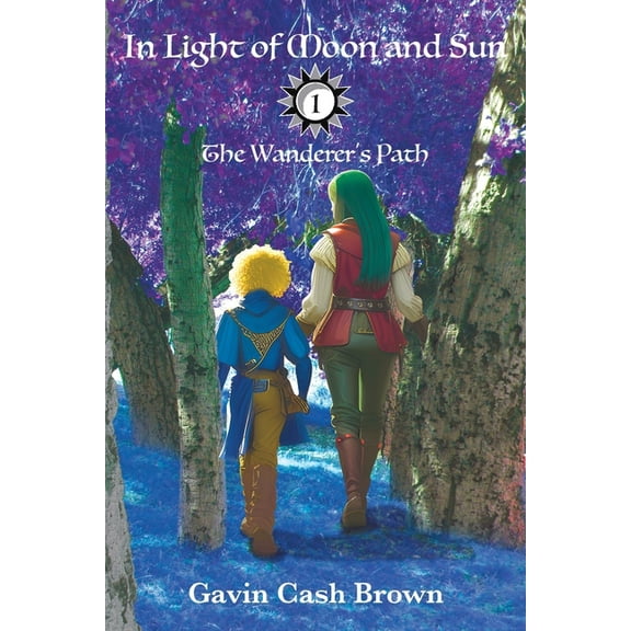 In Light of Moon and Sun In Light of Moon and Sun: The Wanderer's Path, Book 1, (Paperback)
