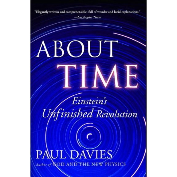 About Time: Einstein's Unfinished Revolution, (Paperback)