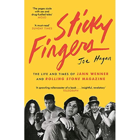 Pre-Owned Sticky Fingers: The Life and Times of Jann Wenner and Rolling Stone Magazine, 9781782115939, 1782115935, Paperback, Main edition