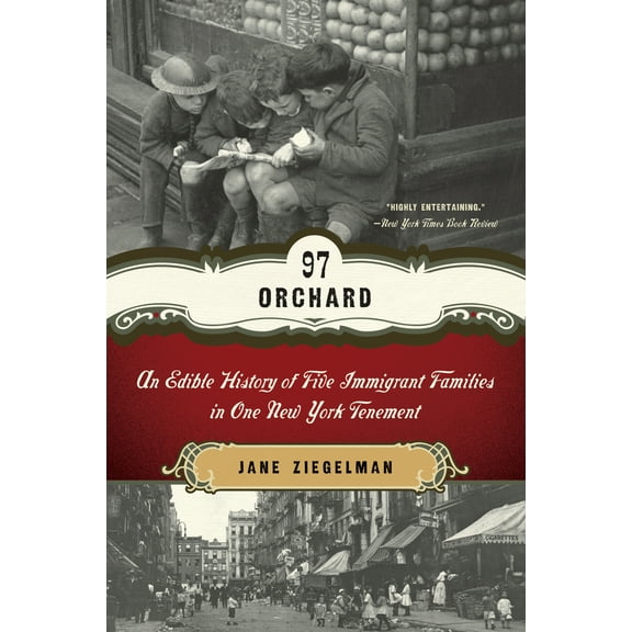 Pre-Owned 97 Orchard: An Edible History of Five Immigrant Families in One New York Tenement (Paperback) 0061288519 9780061288517