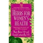 Herbs for Women's Health: Herbal Help for the Female Cycle from PMS to Menopause (Good Herb Guide Series) [Paperback - Used]