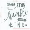 thumbnail image 5 of Always Stay Humble and Kind Wall Decals Vinyl Lettering Inspirational Quotes, 23x23-Inch Storm Gray, 5 of 5