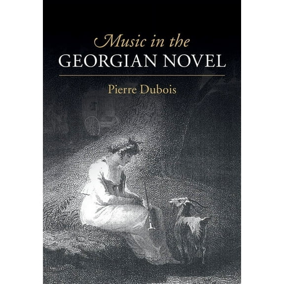 Music in the Georgian Novel, (Hardcover)