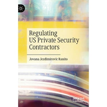 Regulating Us Private Security Contractors (Hardcover)