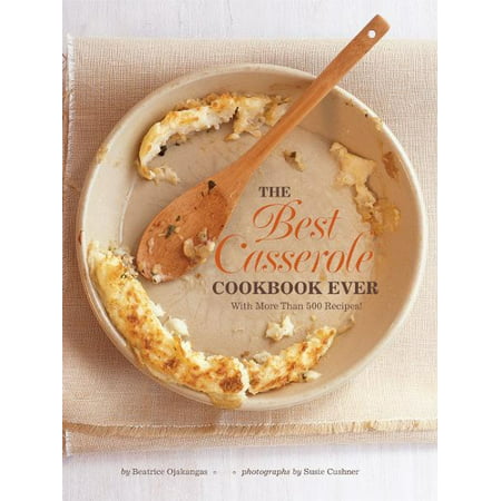 The Best Casserole Cookbook Ever - eBook