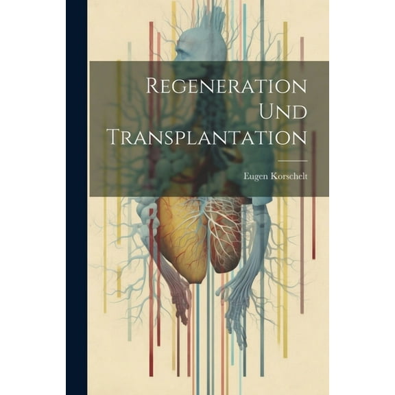 Regeneration und Transplantation (Paperback)