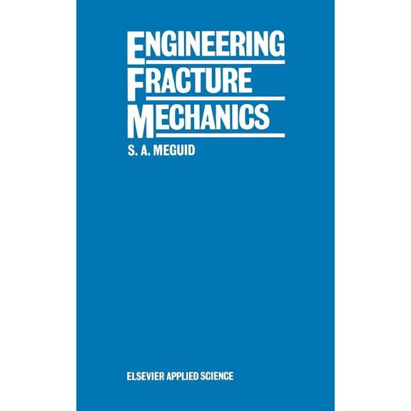 Engineering Fracture Mechanics, (Hardcover)