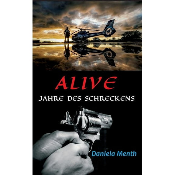 Alive - Jahre des Schreckens (Hardcover)