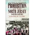 thumbnail image 2 of Pre-Owned Prohibition on the North Jersey Shore: Gangsters on Vacation (Paperback) 1609490592 9781609490591, 2 of 2