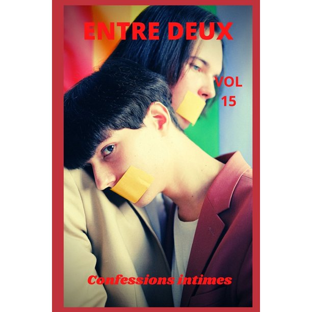 Entre Deux Vol 15 Confessions Intimes Sexes Entre Adultes Histoires Erotiques Amour Fantasme Paperback Walmart Com Walmart Com