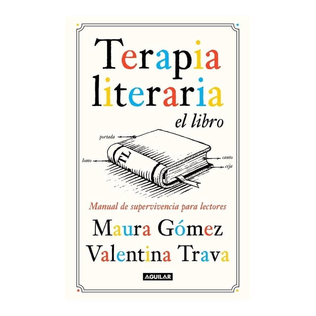 Terapia Literaria El Libro Aguilar Valentina Trava / Maura Gómez