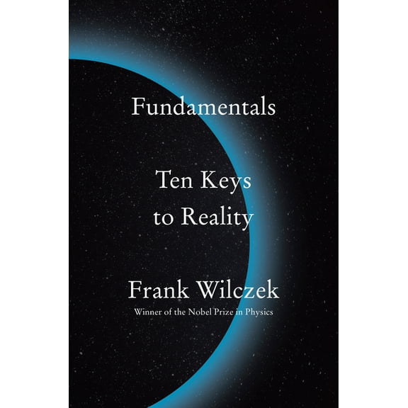 Fundamentals: Ten Keys to Reality, (Hardcover)