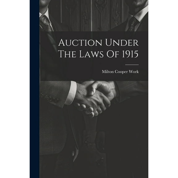 Auction Under The Laws Of 1915 (Paperback)