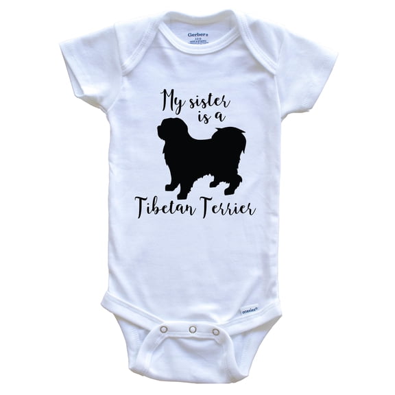 My Sister Is A Tibetan Terrier Cute Dog Baby Bodysuit - Tibetan Terrier One Piece Baby Bodysuit, 0-3 Months White