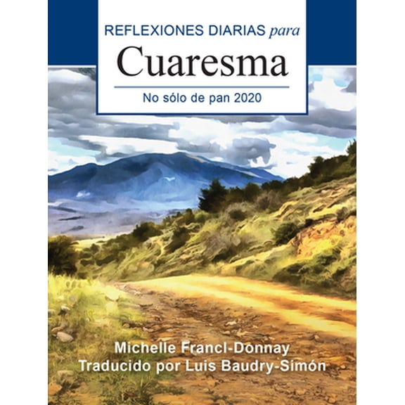 Pre-Owned No S?lo de Pan: Reflexiones Diarias Para Cuaresma 2020 (Paperback) 0814664857 9780814664858