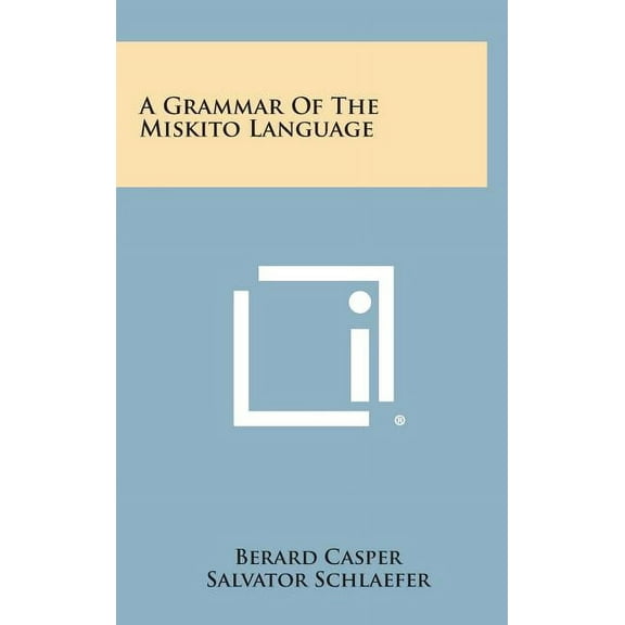A Grammar of the Miskito Language (Hardcover)