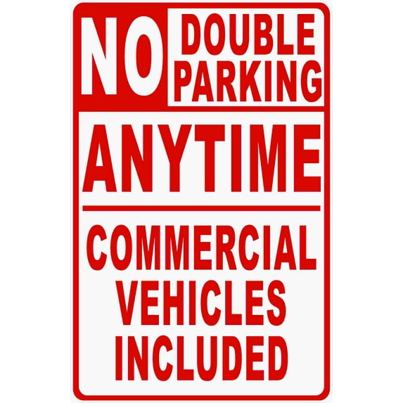 No Double Parking Anytime Commercial Vehicles Included Sign