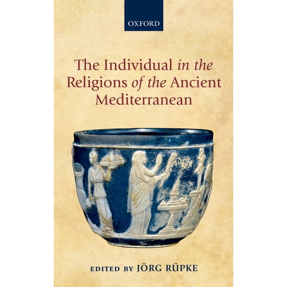 Individual in the Religions of the Ancient Mediterranean, (Hardcover)