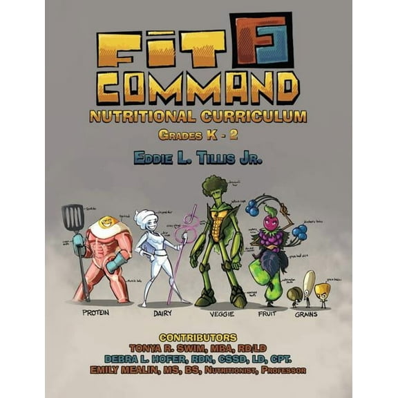 Fit Command Nutritional Curriculum Grades K - 2 (Paperback)
