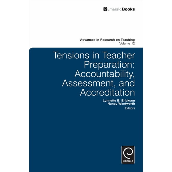 Advances in Research on Teaching Tensions in Teacher Preparation, Book 12, (Hardcover)